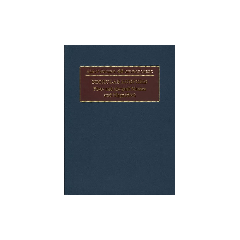Ludford, Nicholas - Five- and six-part Masses and Magnificat