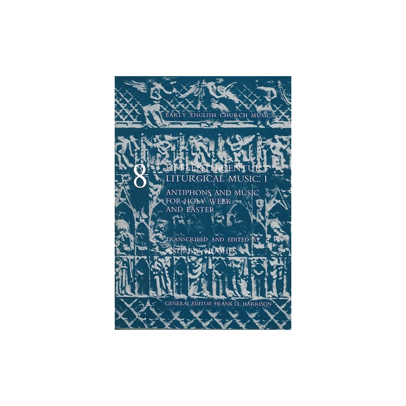 Hughes, Andrew (ed) - Fifteenth-Century Liturgical Music: I - Antiphons and Music for Holy Week and Easter