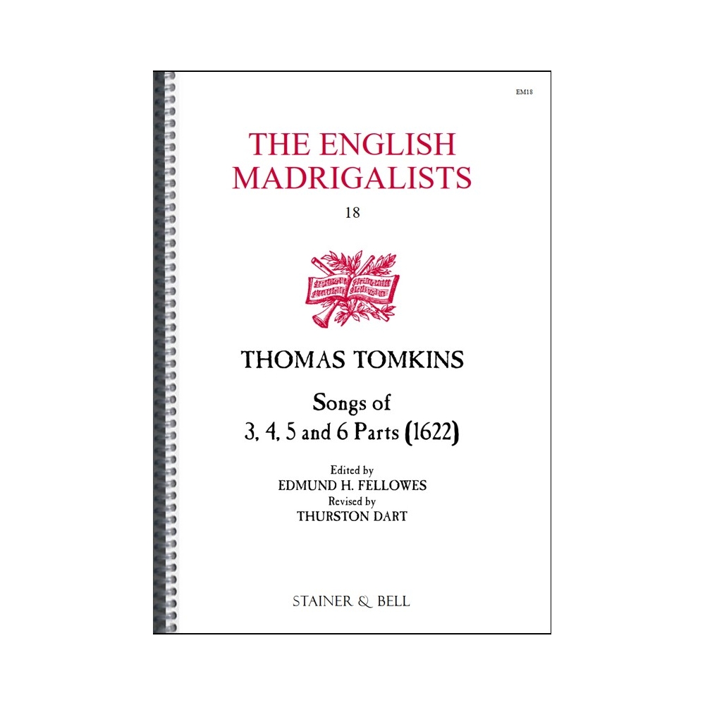 Tomkins, Thomas - Songs of Three, Four, Five and Six Parts (1622)