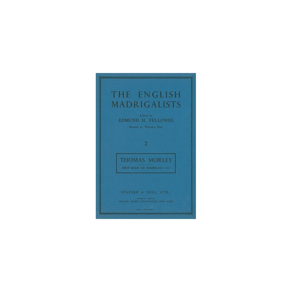 Morley, Thomas - Madrigals to Four Voices (1594)