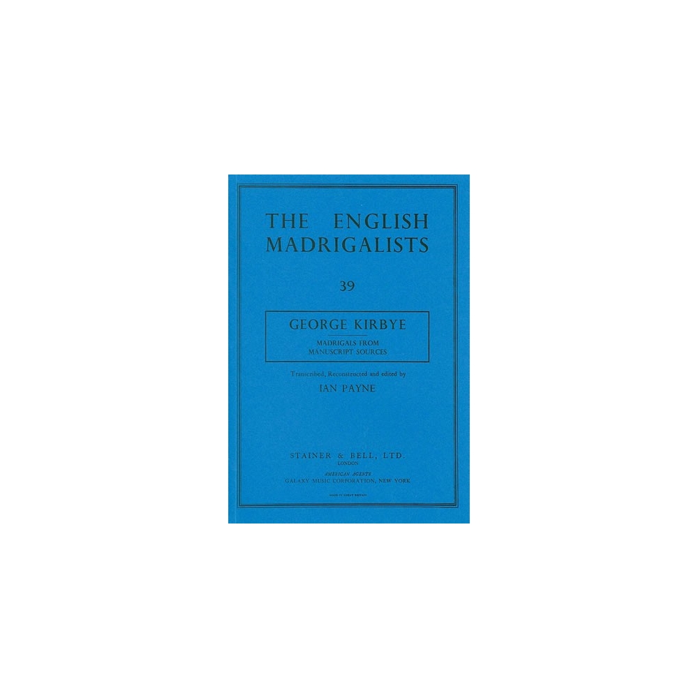 Kirbye, George - Madrigals from Manuscript Sources