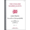Wilbye, John - Second Set of Madrigals 1609 (Made to order)