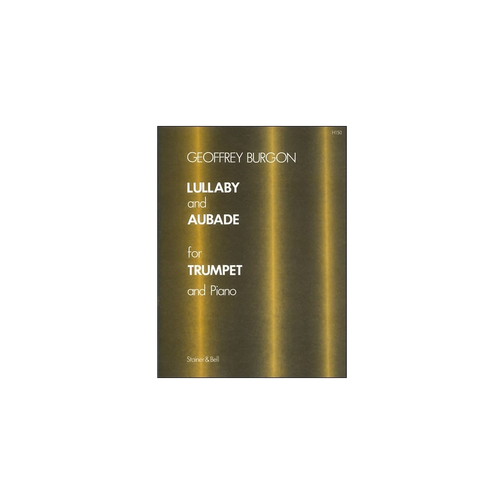 Burgon, Geoffrey - Lullaby and Aubade for Trumpet and Piano