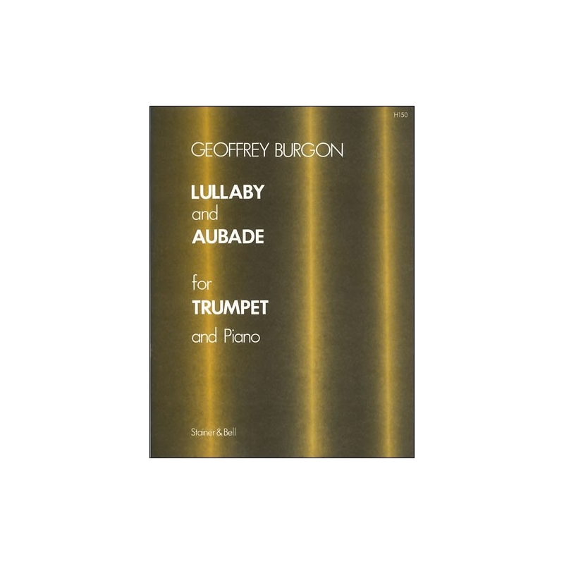 Burgon, Geoffrey - Lullaby and Aubade for Trumpet and Piano