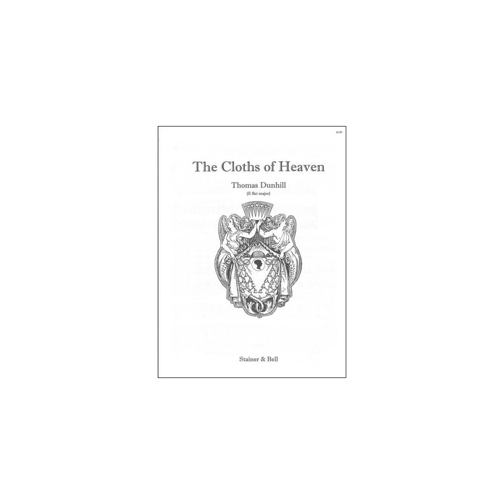 Dunhill, Thomas - The Cloths of Heaven (E flat - G)