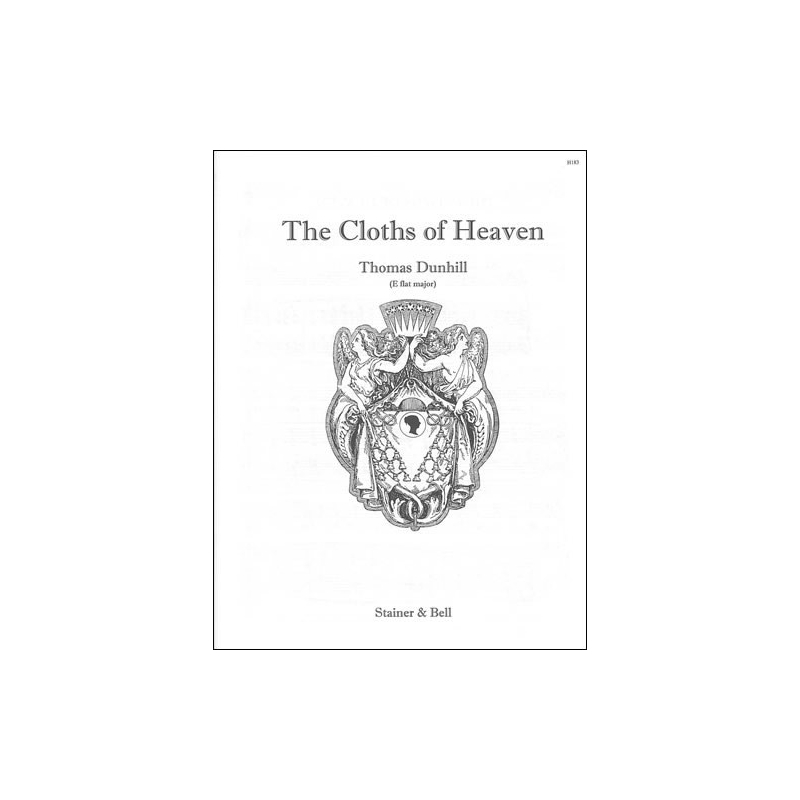 Dunhill, Thomas - The Cloths of Heaven (E flat - G)