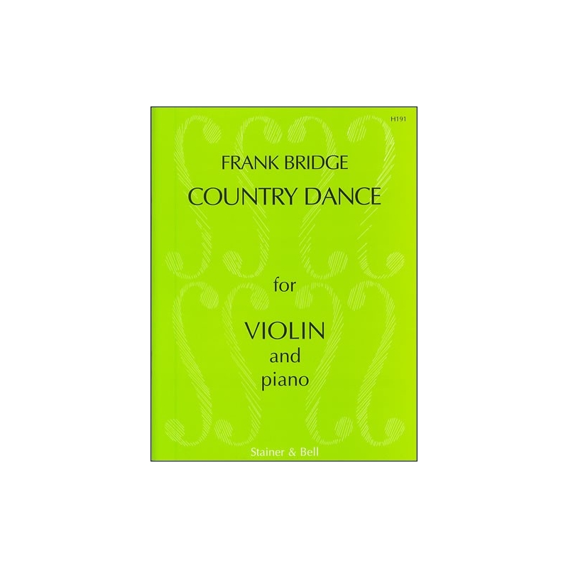 Bridge, Frank - Three Pieces for Violin and Piano. Country Dance