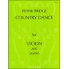 Bridge, Frank - Three Pieces for Violin and Piano. Country Dance