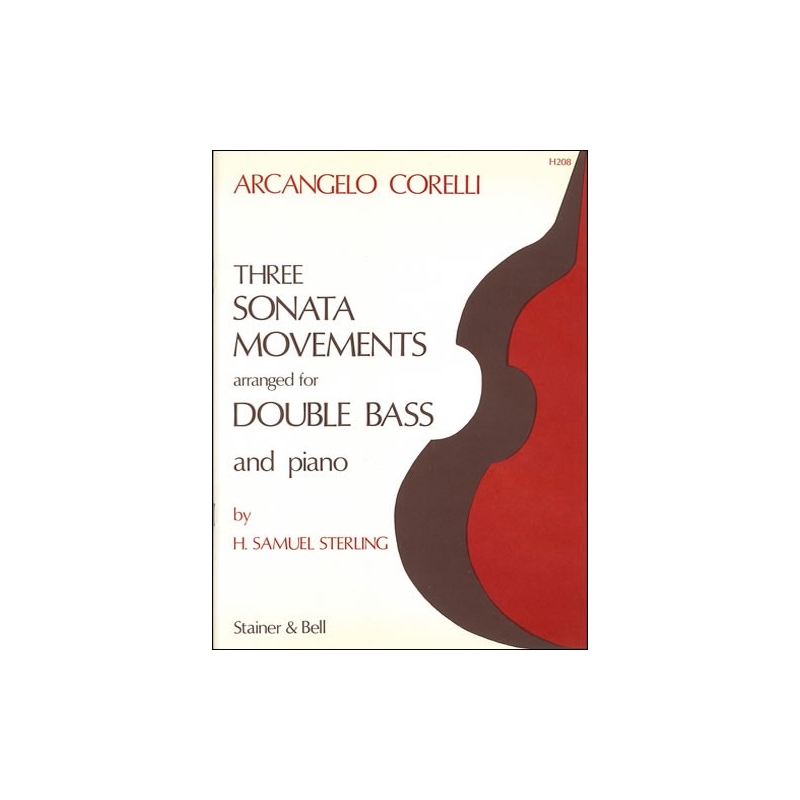 Corelli, Arcangelo - Three Sonata Movements arranged by H. Samuel Sterling for Double Bass and Piano