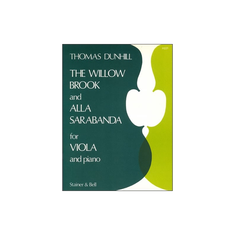 Dunhill, Thomas - The Willow Brook & Alla Sarabanda