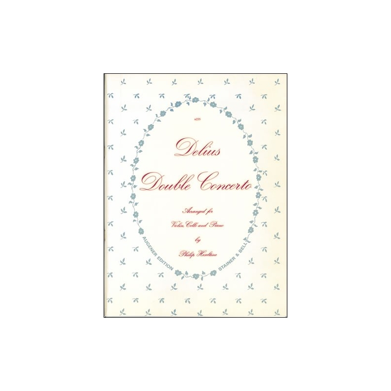 Delius, Frederick - Double Concerto transcribed by Philip Heseltine for Violin, Cello and Piano