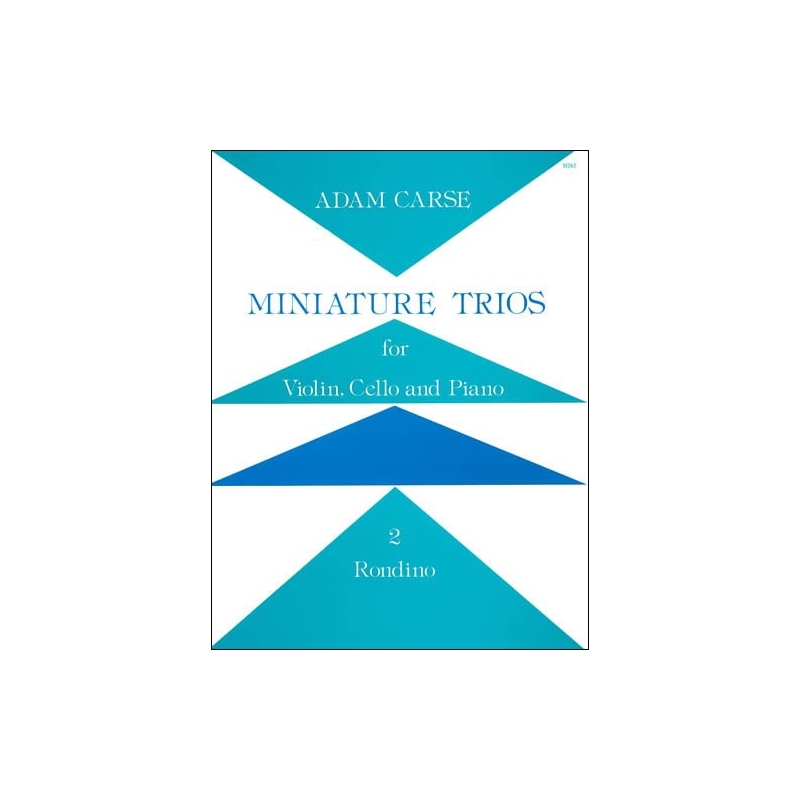 Carse, Adam - Miniature Trios for Violin, Cello and Piano. Rondino