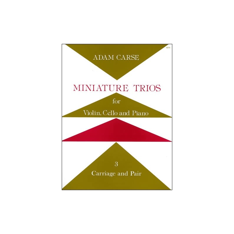 Carse, Adam - Miniature Trios for Violin, Cello and Piano. Carriage and Pair