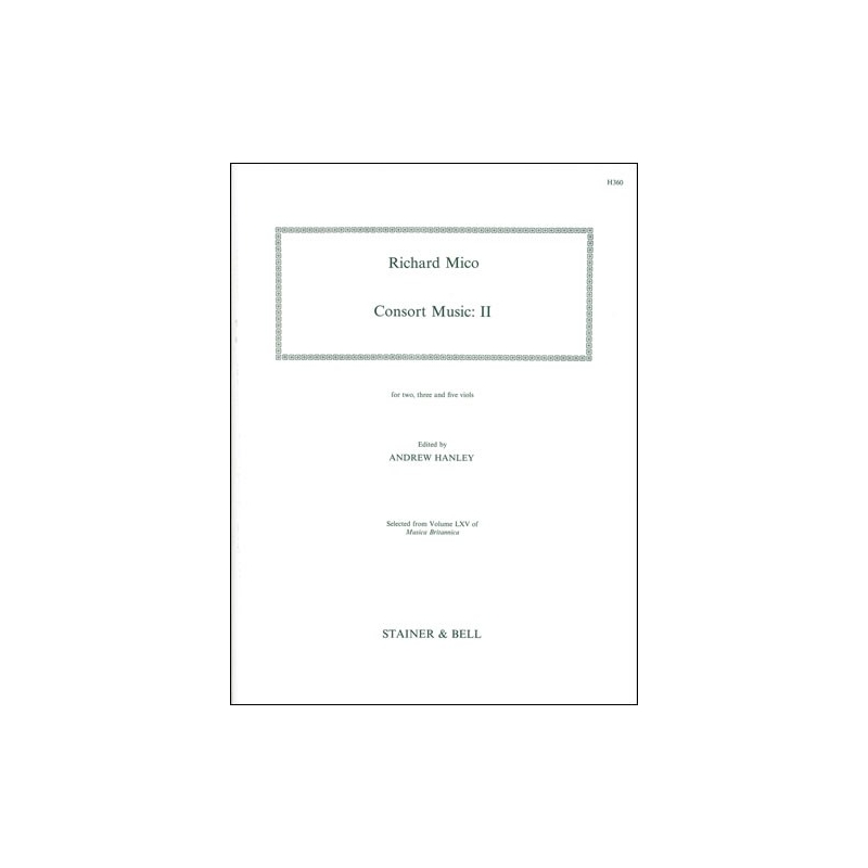 Mico, Richard - Consort Music. Set II for two, three and five Viols