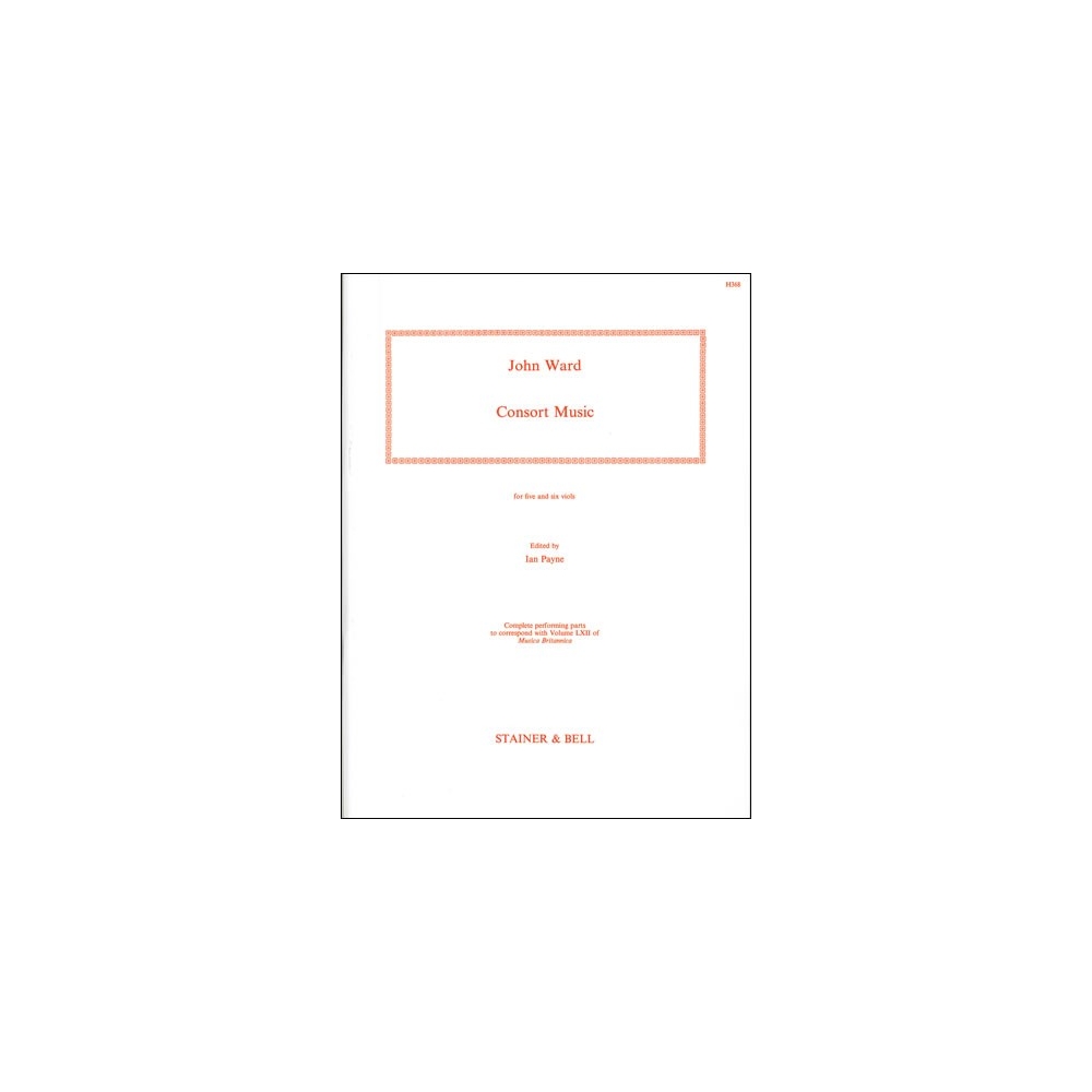 Ward, John - Consort Music for five and six Viols