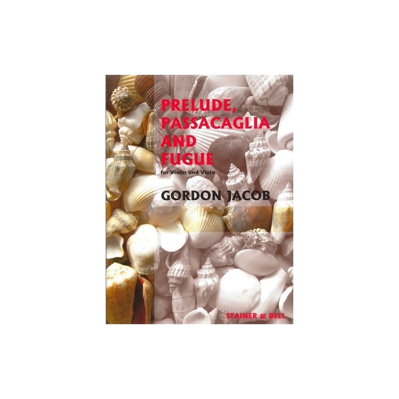 Jacob, Gordon - Prelude, Passacaglia and Fugue for Violin and Viola
