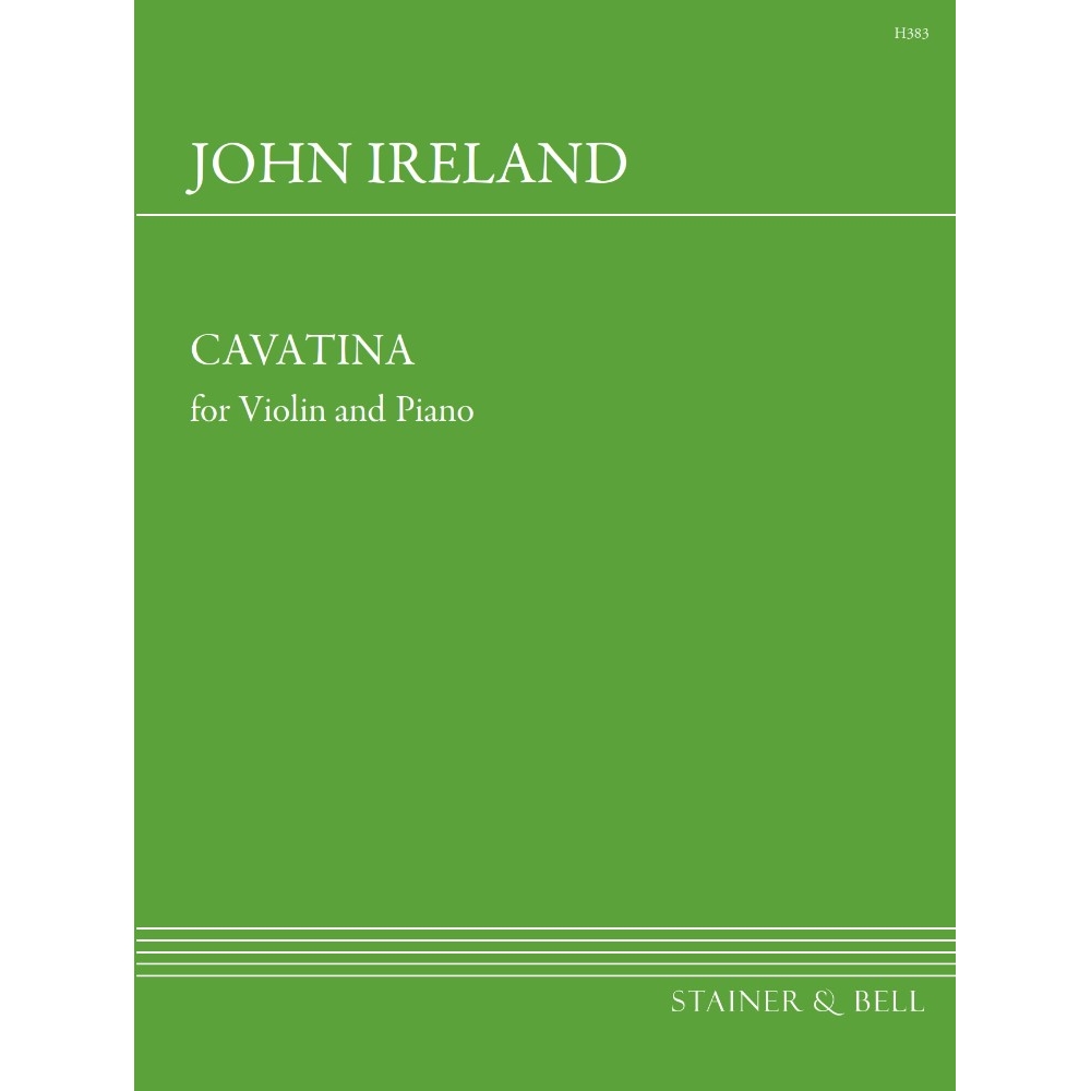 Ireland, John - Cavatina for Violin and Piano
