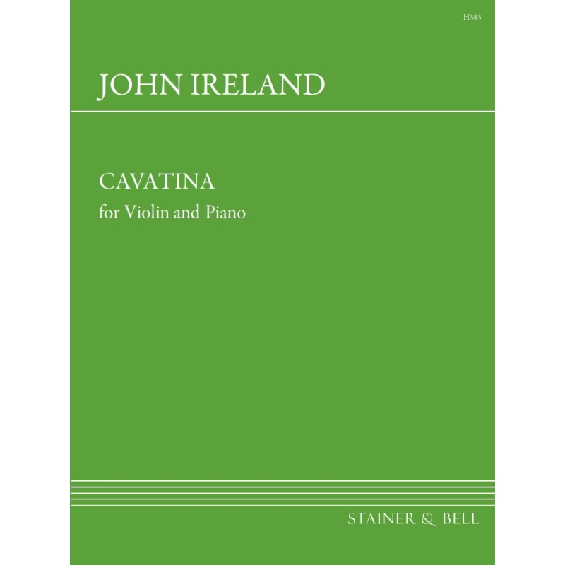 Ireland, John - Cavatina for Violin and Piano