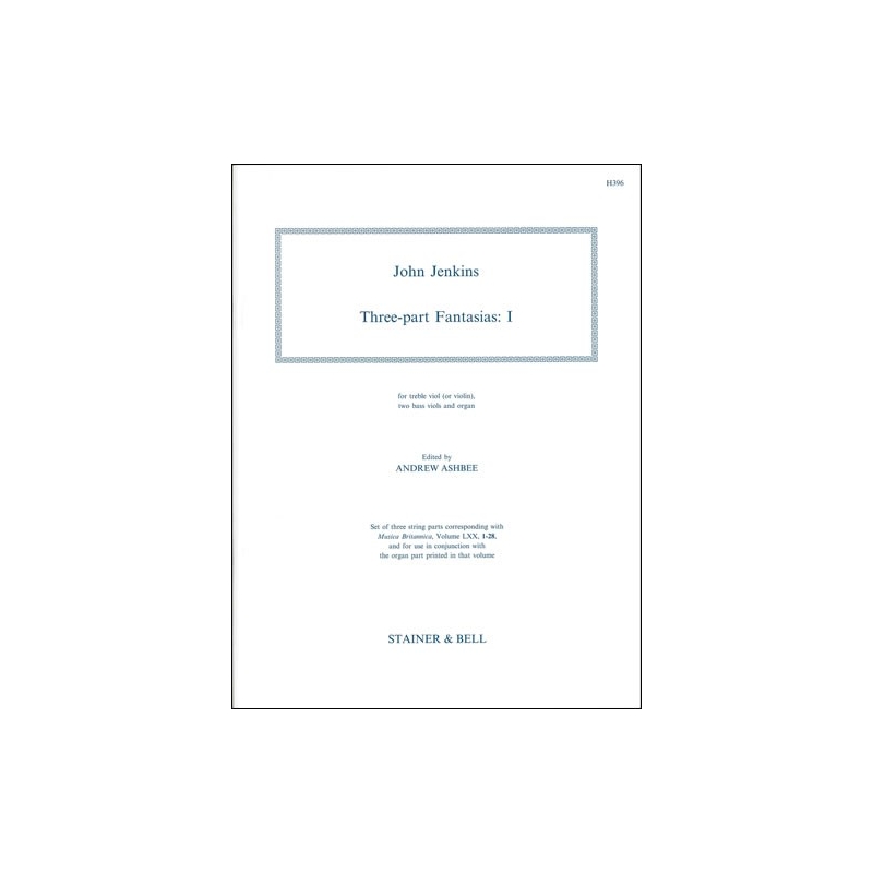 Jenkins, John - Three-part Fantasias. Set 1. Treble Viol (or Violin), Two Bass Viols and Organ