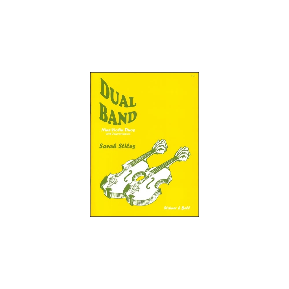 Stiles, Sarah - Dual Band. Nine Violin Duos with Improvisation