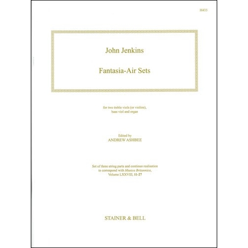 Jenkins, John - Fantasia-Air Sets. Two Treble Viols (or Violins),  Bass Viol and Organ