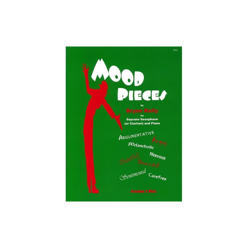 Kelly, Bryan - Mood Pieces for Soprano Saxophone (or Clarinet) and Piano