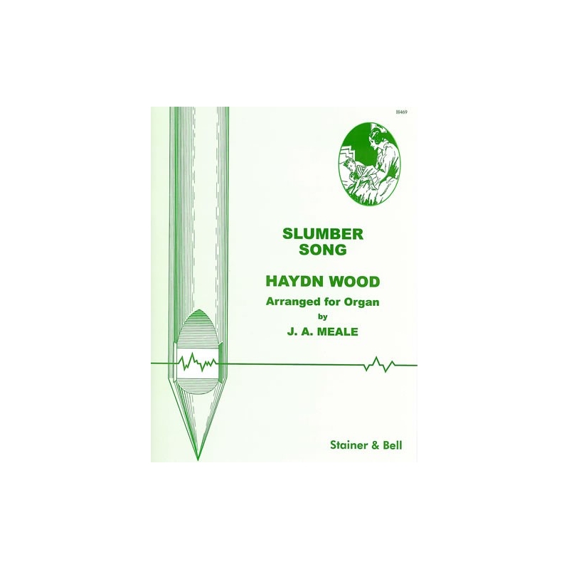 Wood, Haydn - Slumber Song. Arr. J A Meale