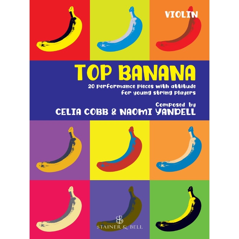 Cobb, Celia/Yandell, Naomi - Top Banana: Violin part