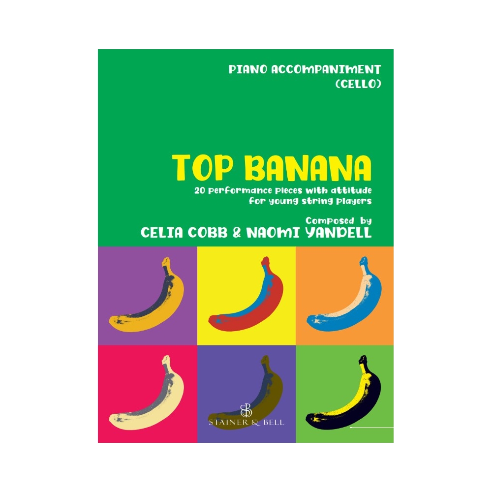 Cobb, Celia/Yandell, Naomi - Top Banana: Piano Accompaniment for Cello