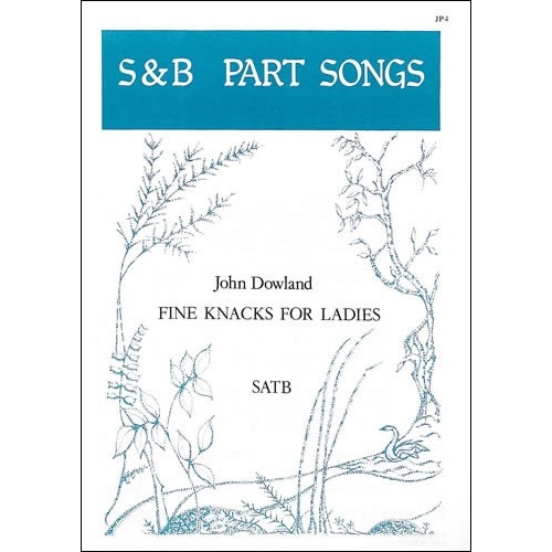 Dowland, John - Fine knacks...