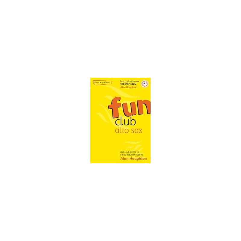 Fun Club Alto Sax - Grade 0-1 Teacher