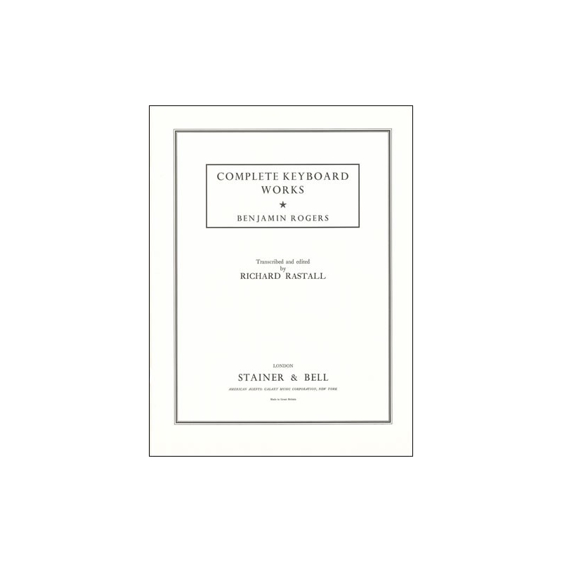 Rogers, Benjamin - Complete Keyboard Works