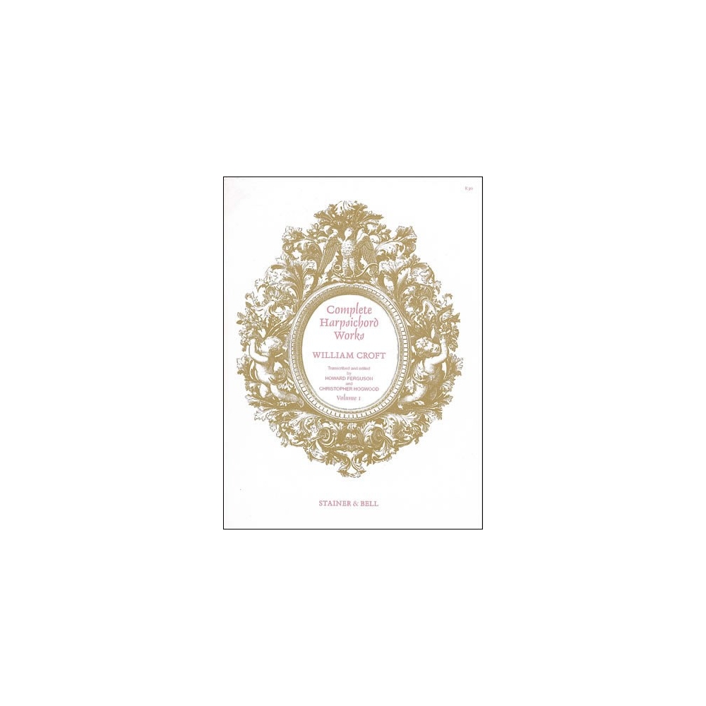 Croft, William - Croft, William Complete Harpsichord Music. Book 1
