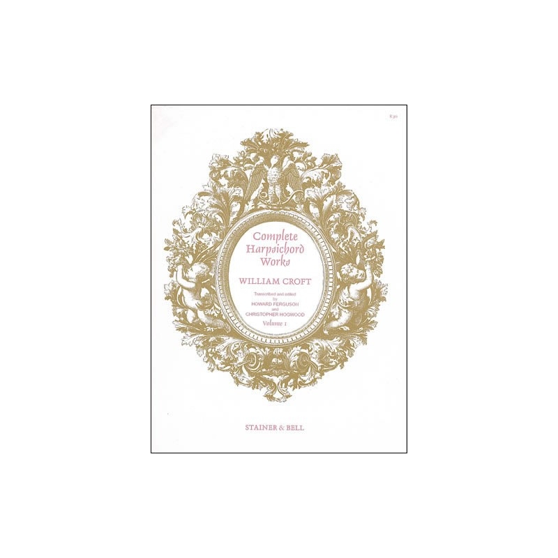 Croft, William - Croft, William Complete Harpsichord Music. Book 1