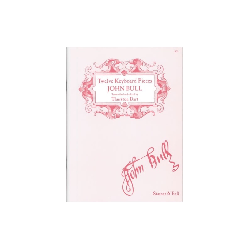 Bull, John - Twelve Pieces from Musica Britannica