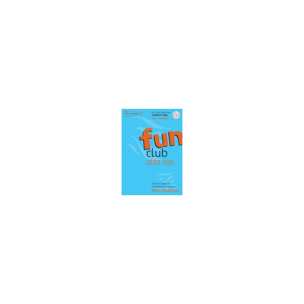 Haughton, Alan - Fun Club Alto Sax - Grade 1-2 Student