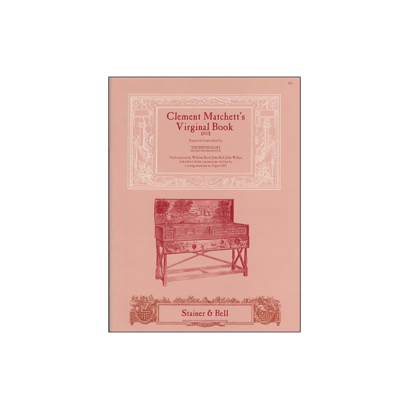 Dart, Thurston (ed) - Clement Matchett’s Virginal Book