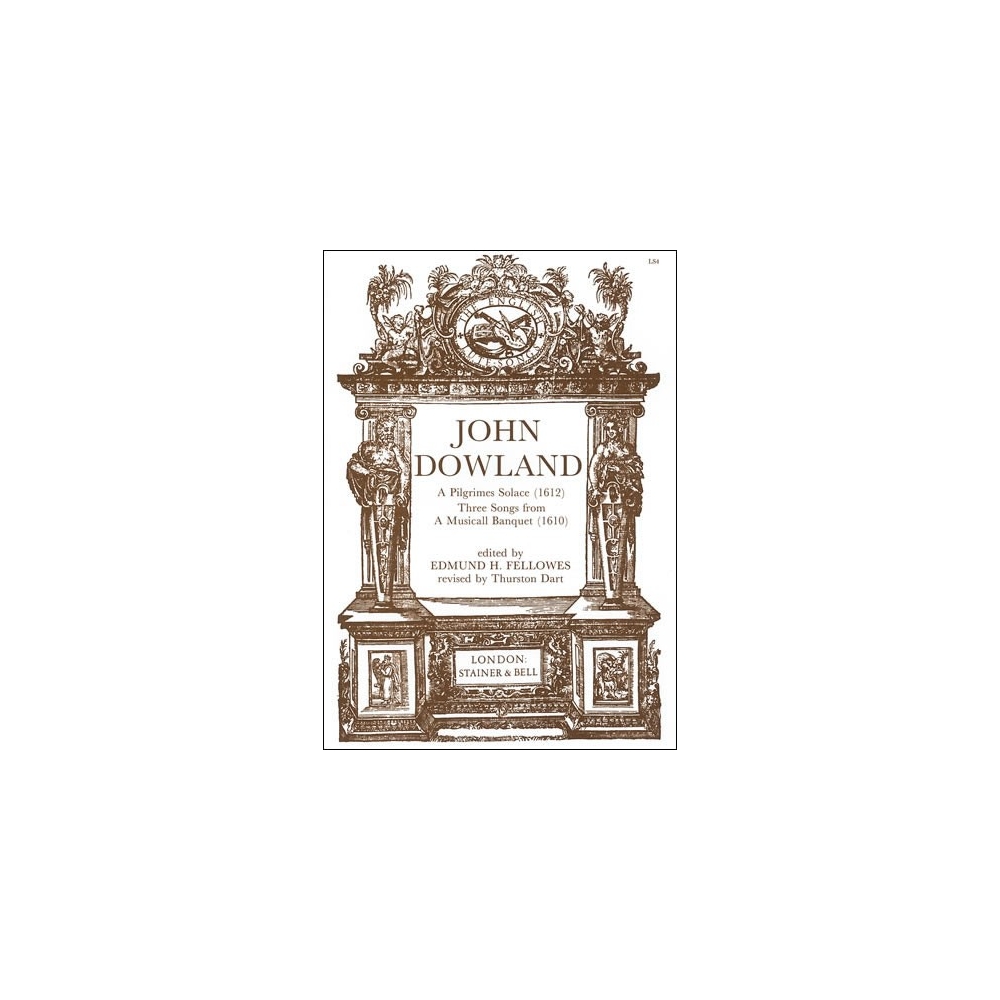 Dowland, John - A Pilgrimes Solace (1612) and Three Songs from A Musicall Banquet