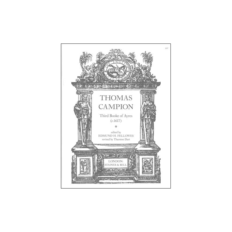 Campion, Thomas - The Third Book of Ayres (c.1618)
