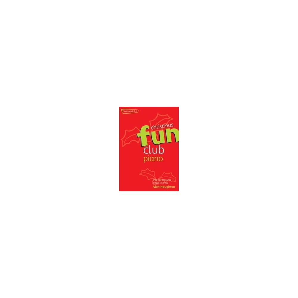 Haughton, Alan - Fun Club Christmas Piano