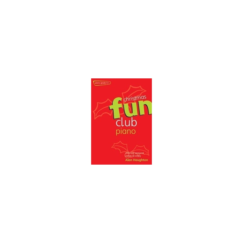 Haughton, Alan - Fun Club Christmas Piano