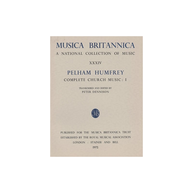 Humfrey, Pelham - Complete Church Music I