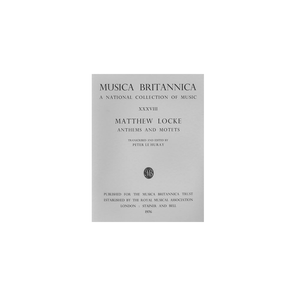 Locke, Matthew - Anthems and Motets