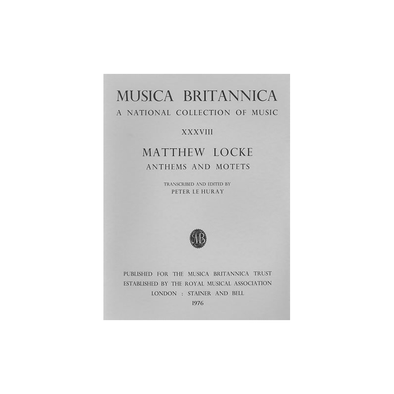 Locke, Matthew - Anthems and Motets