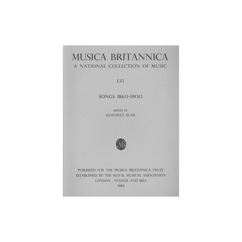 Bush, Geoffrey (ed) - Songs 1860-1900 (LVI)