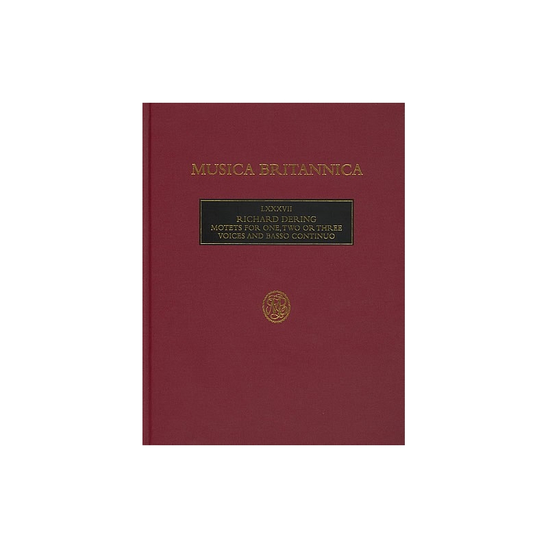 Dering, Richard - Motets for 1, 2 or 3 Voices (LXXXVII)