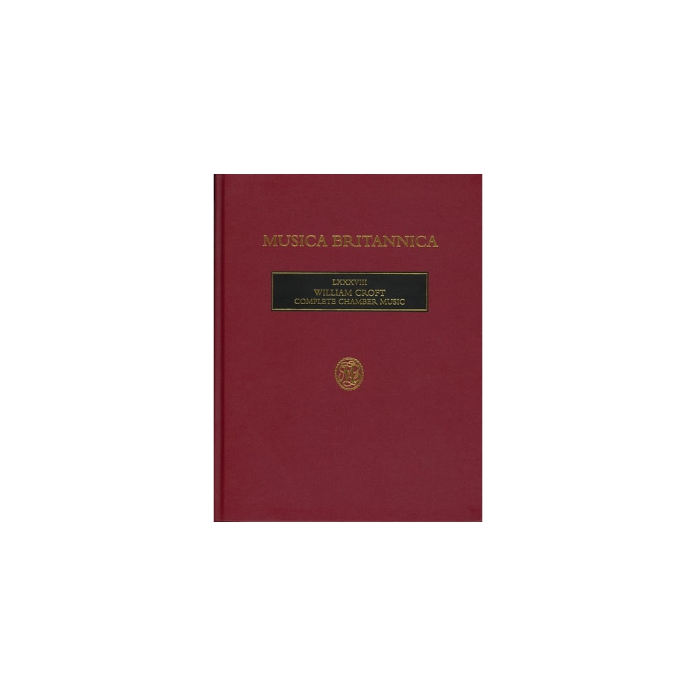 Croft, William - Complete Chamber Music (LXXXVIII)