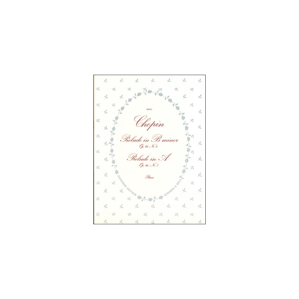 Chopin, Frederic - Preludes from Op. 28. No. 6 in B minor, No. 7 in A