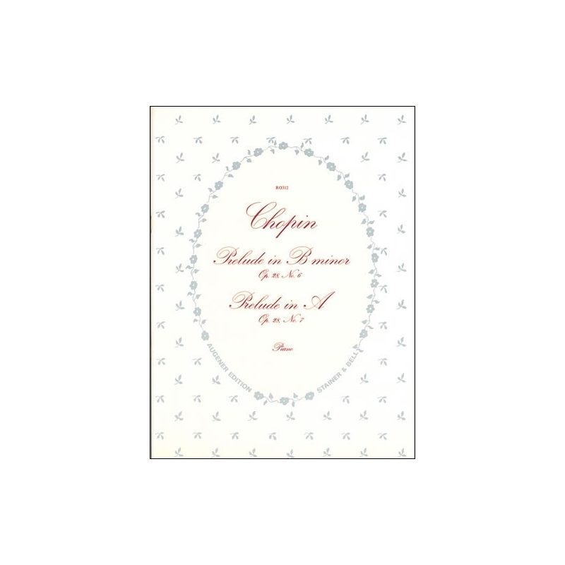 Chopin, Frederic - Preludes from Op. 28. No. 6 in B minor, No. 7 in A