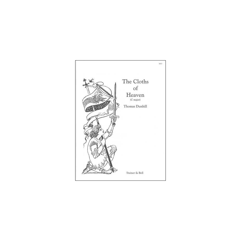Dunhill, Thomas - The Cloths of Heaven (C - E)